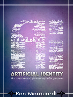 cover image of Artificial Identity: the Importance of Knowing Who You Are